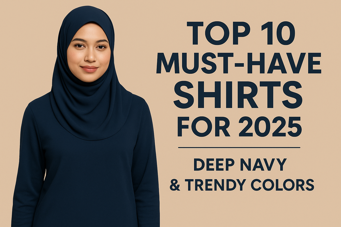 Top 10 Must-Have Shirts for 2025: Deep Navy & Trendy Colors