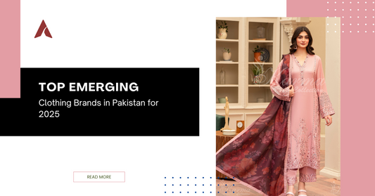 Top-Emerging-Clothing-Brands-in-Pakistan-for-2025 Karmacollectionpk